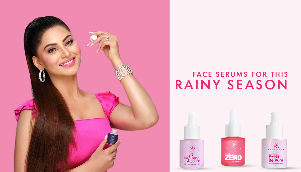 Choose the India’s Best WildGlow Face Serums for this Rainy Season